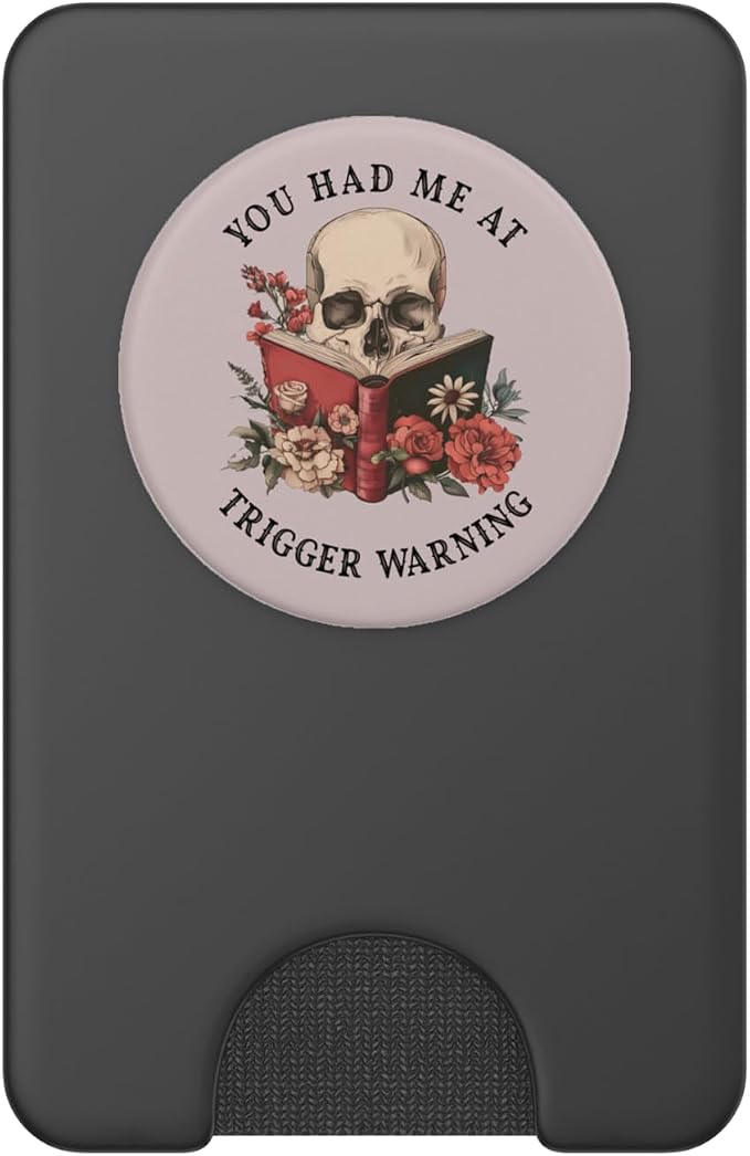 You Had Me at Trigger Warning Dark Romance Smutt Book Reader PopSockets PopGrip for MagSafe