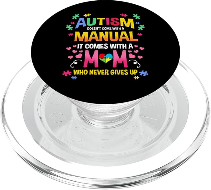 Autism Doesn't Come with A Manual Autism Mom PopSockets Adhesive PopGrip