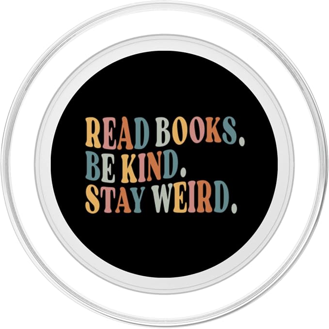 Read Books Be Kind Stay Weird Funny Book Lover PopSockets Adhesive PopGrip