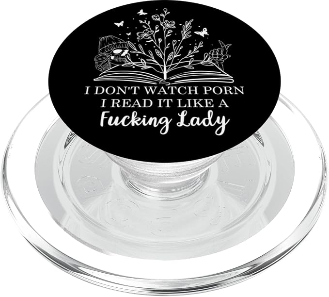 I Don't Watch Porn I Read It Like a Fcking Lady Smut Reader PopSockets PopWallet for MagSafe