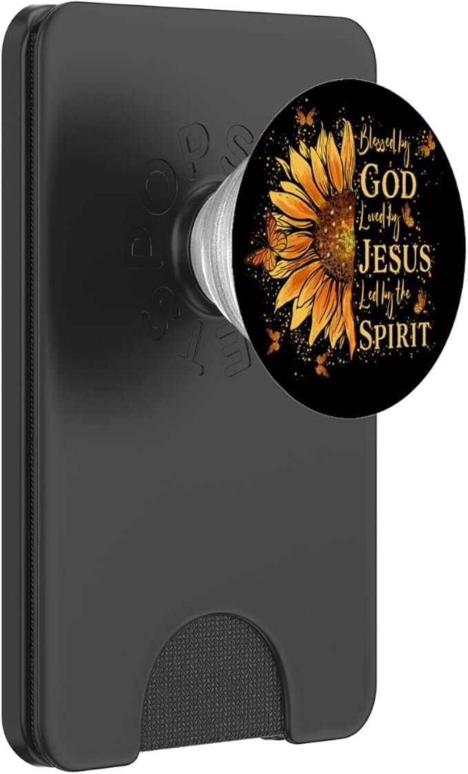 Blessed by God Loved by Jesus Led by The Spirit Sunflower PopSockets Adhesive PopGrip