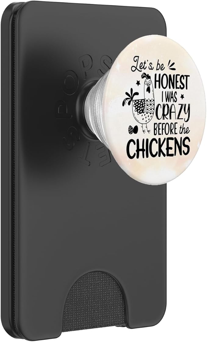 I Was Crazy Before Chickens Country Farm Girl Chicken Mom PopSockets Adhesive PopGrip