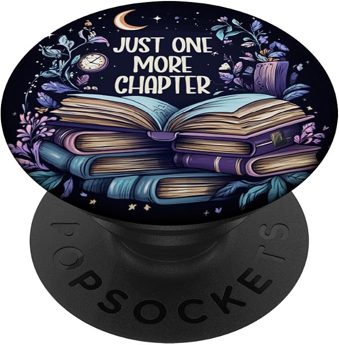 Just One More Chapter Book Lover Bookworm Reading Librarian PopSockets Adhesive PopGrip