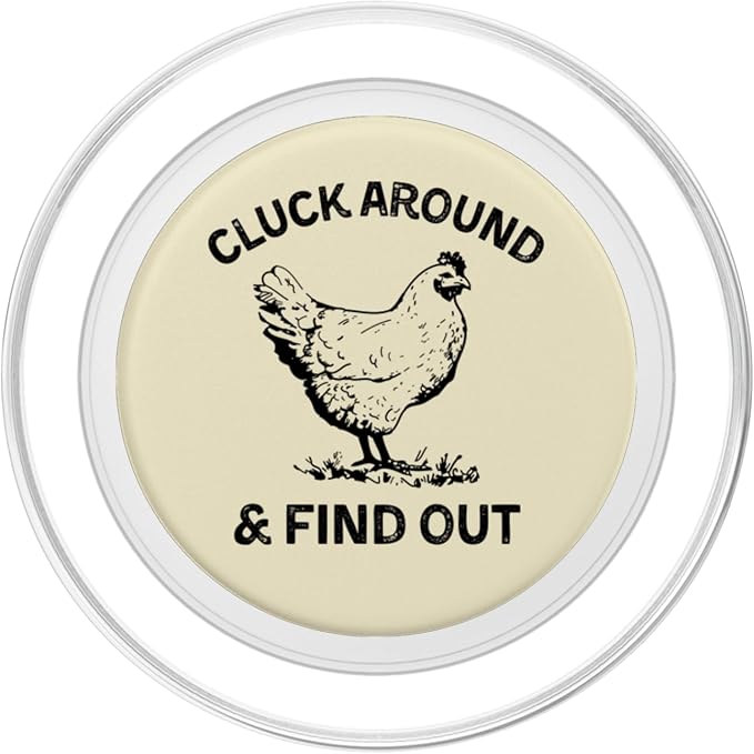 Cluck Around and Find Out Funny Chicken Adult Humor PopSockets Adhesive PopGrip