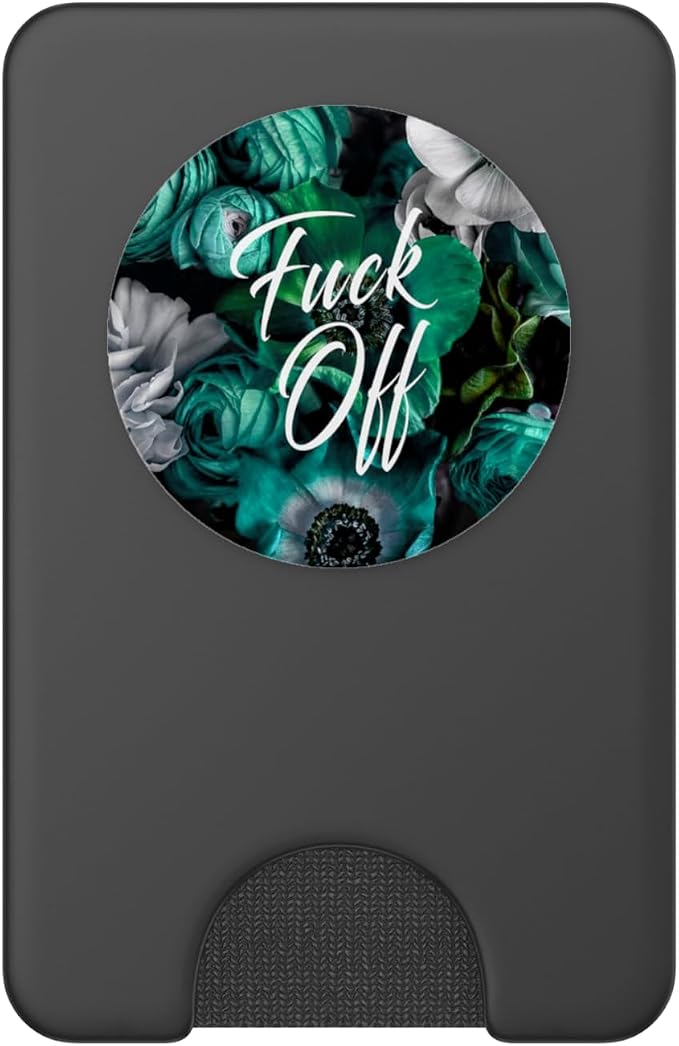 Floral Teal Fuck Off Fck Off Flower Sarcastic For Girls PopSockets Adhesive PopGrip