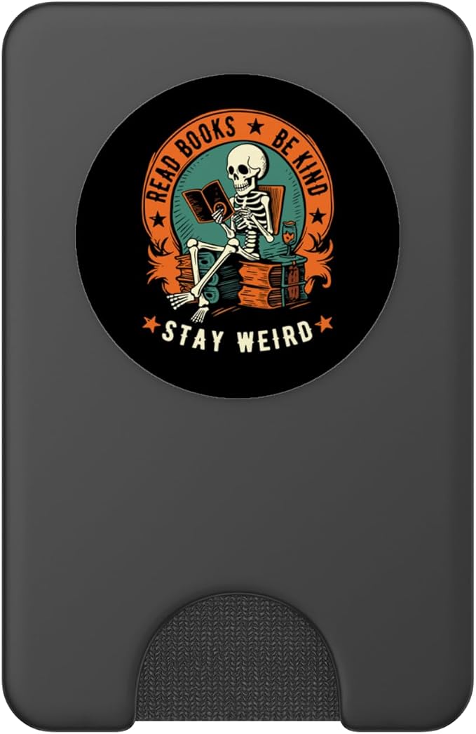 Read Books Be Kind Stay Weird Skeleton Reading Goth Bookish PopSockets Adhesive PopGrip