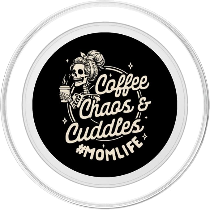 Mom Life Motherhood Caffeinated Coffee Chaos Cuddles PopSockets Adhesive PopGrip