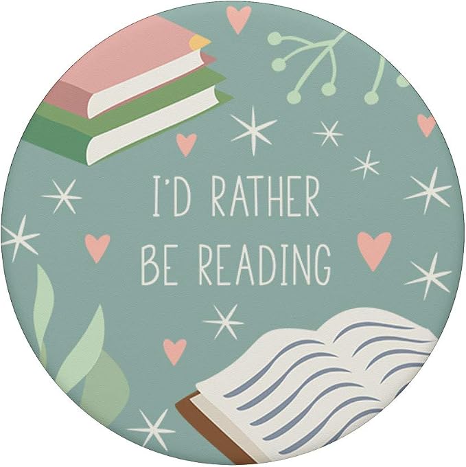 I'd Rather Be Reading - Cute Book Lover Gift PopSockets PopGrip: Swappable Grip for Phones &amp Tablets