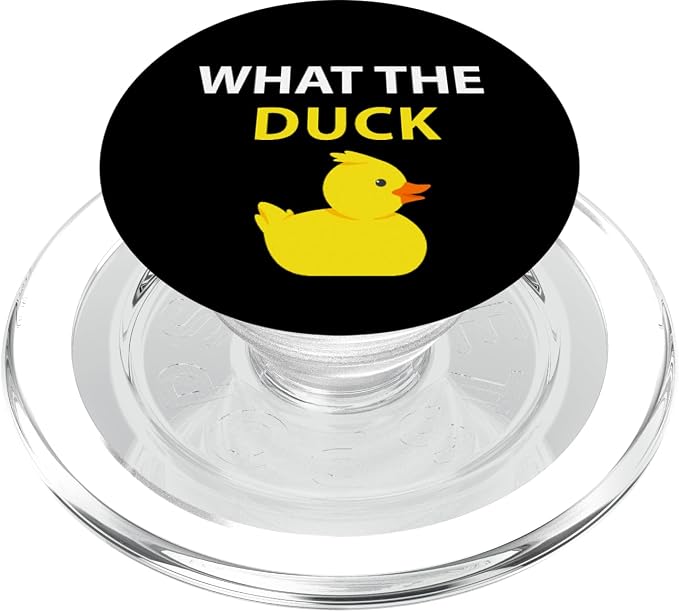 What The Duck Funny Duck Saying PopSockets Adhesive PopGrip
