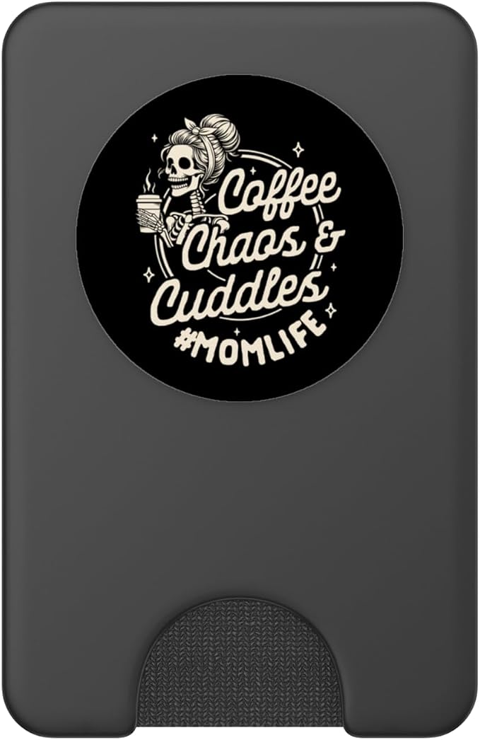 Mom Life Motherhood Caffeinated Coffee Chaos Cuddles PopSockets Adhesive PopGrip