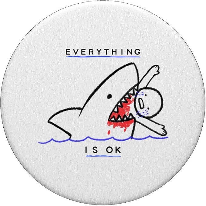 Everything is Ok Funny Sarcasm Shark Kids Drawing PopSockets Adhesive PopGrip