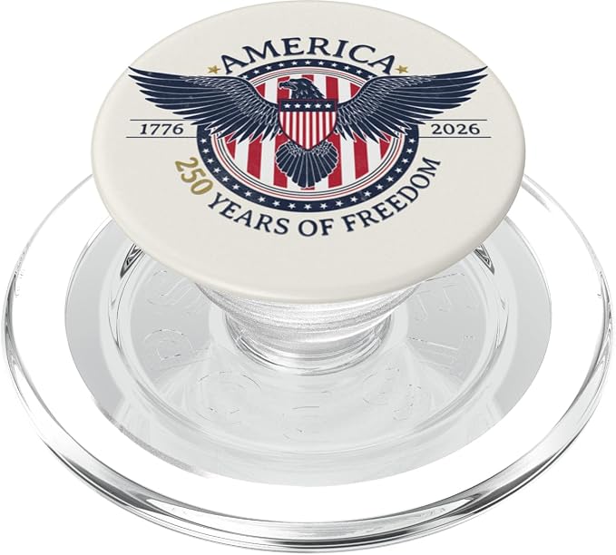 America 250 Years of Freedom Patriotic 250th Anniversary PopSockets Adhesive PopGrip