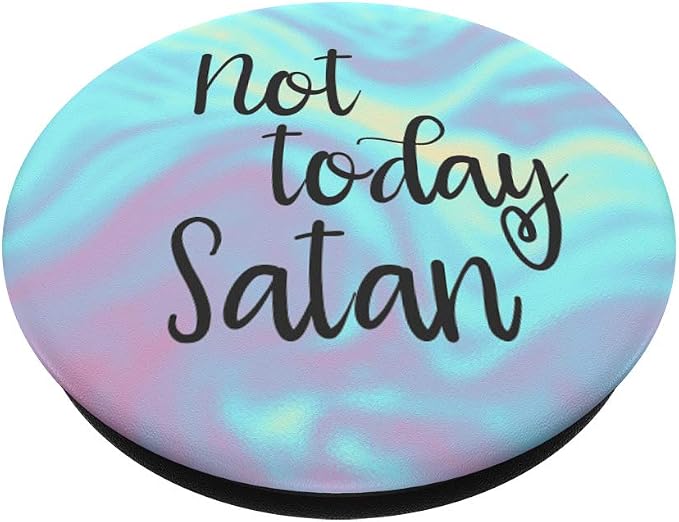 Not Today Satan Pretty Aqua Blue Christian Gift Bible PopSockets PopGrip: Swappable Grip for Phones &amp Tablets