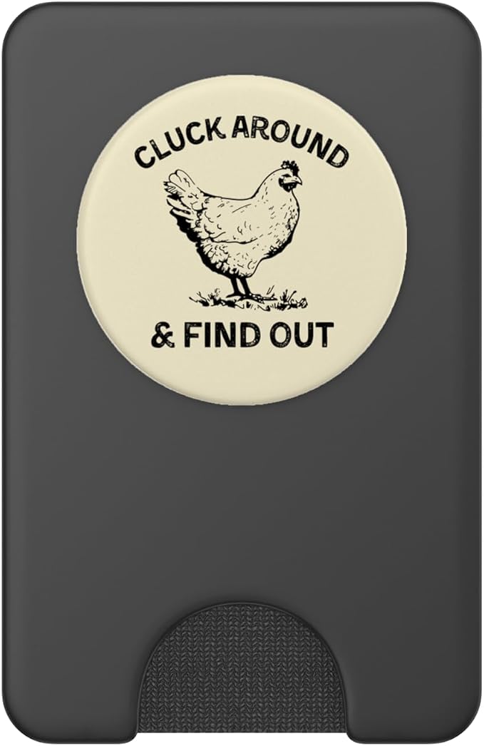 Cluck Around and Find Out Funny Chicken Adult Humor PopSockets Adhesive PopGrip