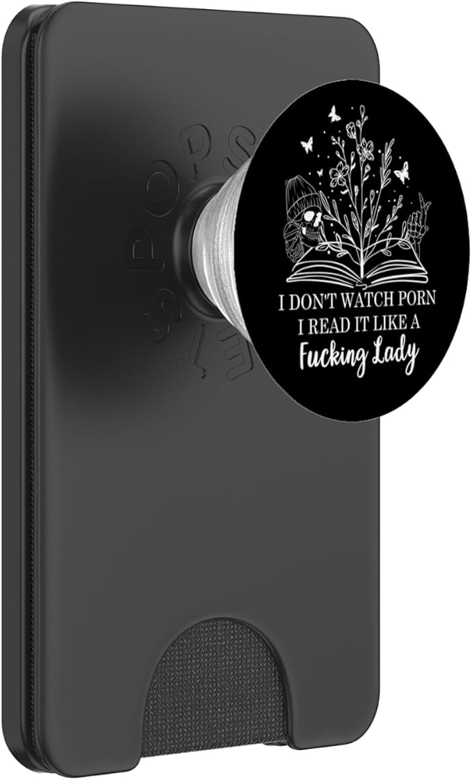 I Don't Watch Porn I Read It Like a Fcking Lady Smut Reader PopSockets PopWallet for MagSafe