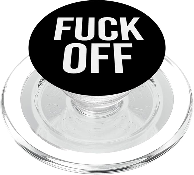 Fuck Off - Cute Funny Sarcastic Quote - BLACK COLOR PopSockets Adhesive PopGrip