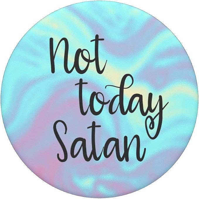 Not Today Satan Pretty Aqua Blue Christian Gift Bible PopSockets PopGrip: Swappable Grip for Phones &amp Tablets