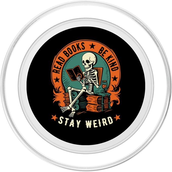 Read Books Be Kind Stay Weird Skeleton Reading Goth Bookish PopSockets Adhesive PopGrip