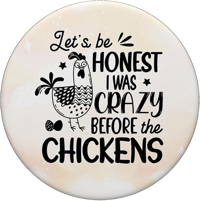 I Was Crazy Before Chickens Country Farm Girl Chicken Mom PopSockets Adhesive PopGrip