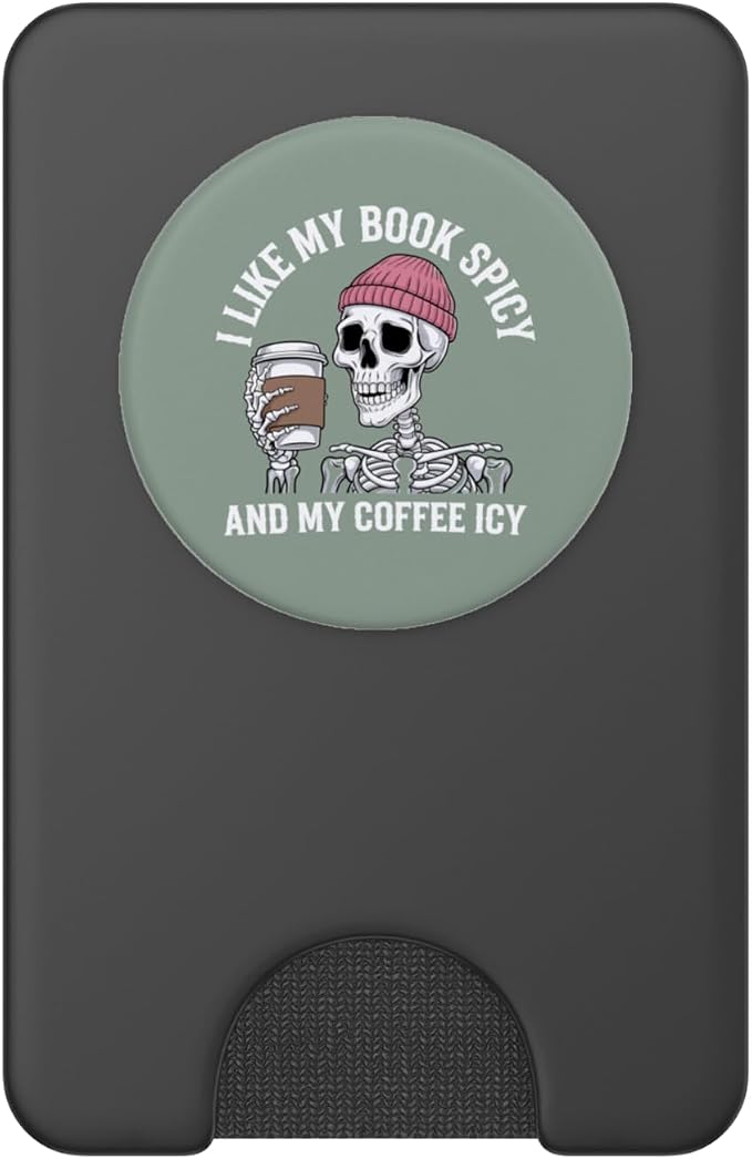 I Like My Book Spicy and My Coffee ICY Bookish Reading PopSockets PopGrip for MagSafe
