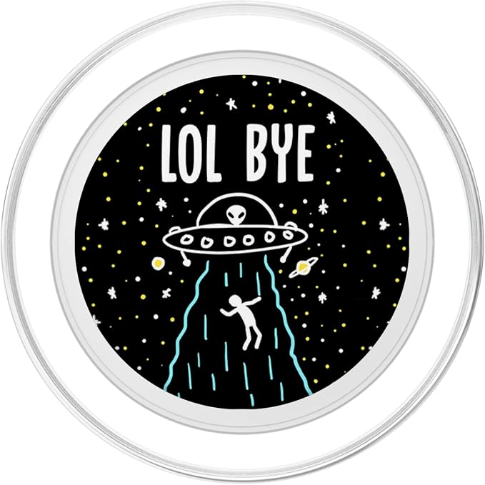 LOL Bye Alien Abduction Funny Minimal ET UFO Space Lover PopSockets Adhesive PopGrip