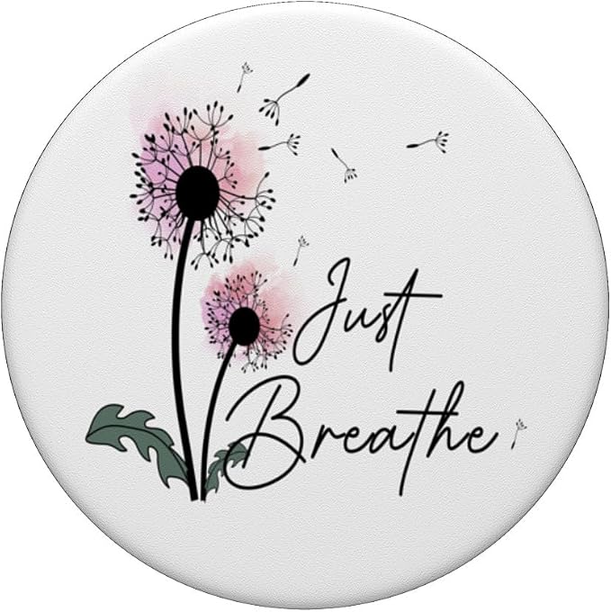 Dandelion Graphic Just Breathe Letter Print Inspirational PopSockets Adhesive PopGrip