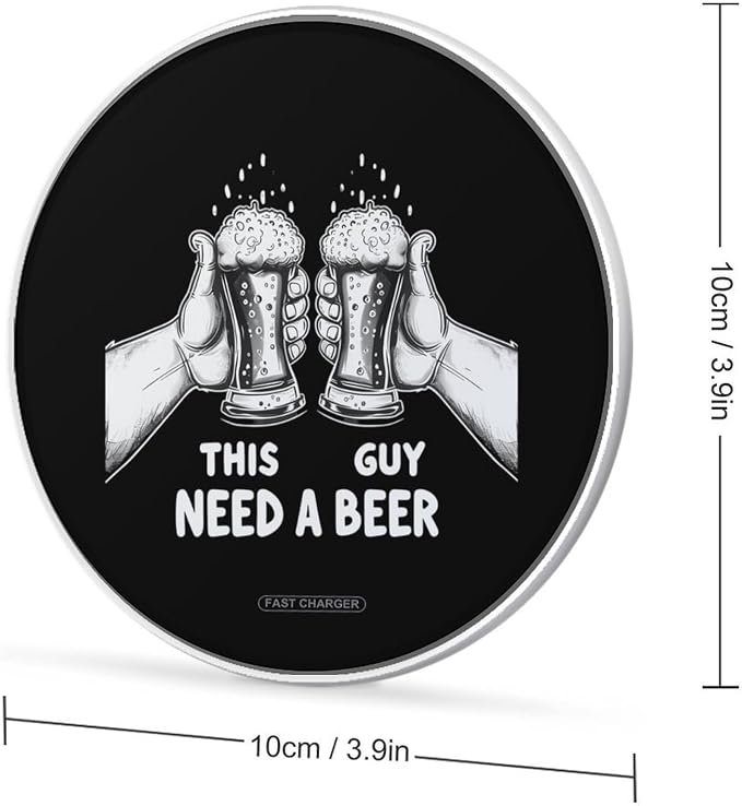 This Guy Need A Beer Wireless Charger SlimWireless Charging Pad Anti-Slip Charger Mat for Men Women