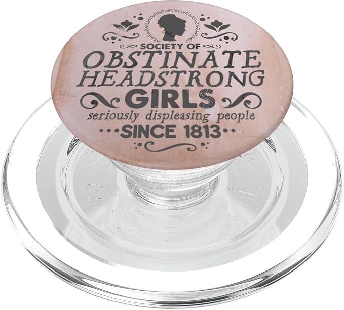 Jane Austen Society Of Obstinate Headstrong Girls PopSockets Adhesive PopGrip