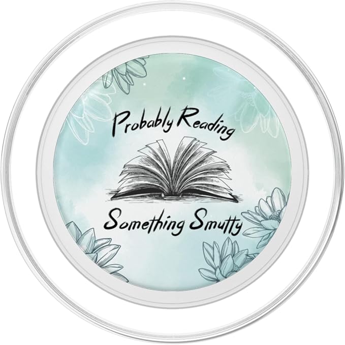 Bookworm Smut Reader Probably Reading Something Smutty PopSockets Adhesive PopGrip