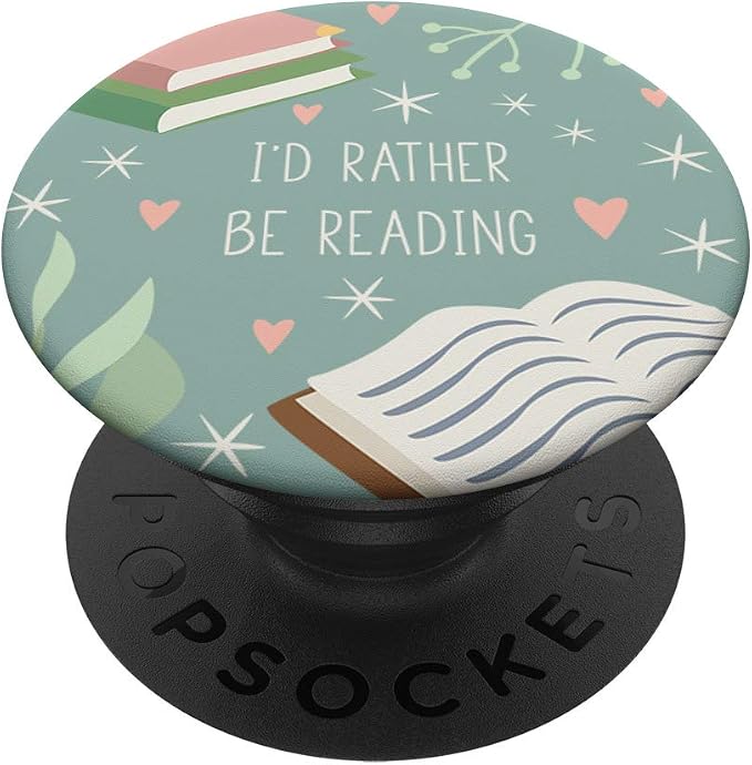 I'd Rather Be Reading - Cute Book Lover Gift PopSockets PopGrip: Swappable Grip for Phones &amp Tablets
