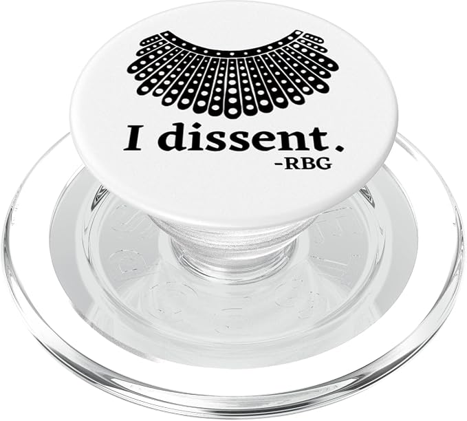 RBG. I Dissent. Feminist Icon Quote. Ruth Bader Ginsberg. PopSockets Adhesive PopGrip