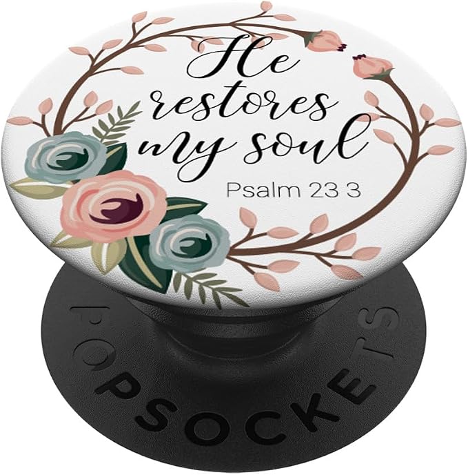 Christian Bible Verse He Restores My Soul Floral Design PopSockets Adhesive PopGrip