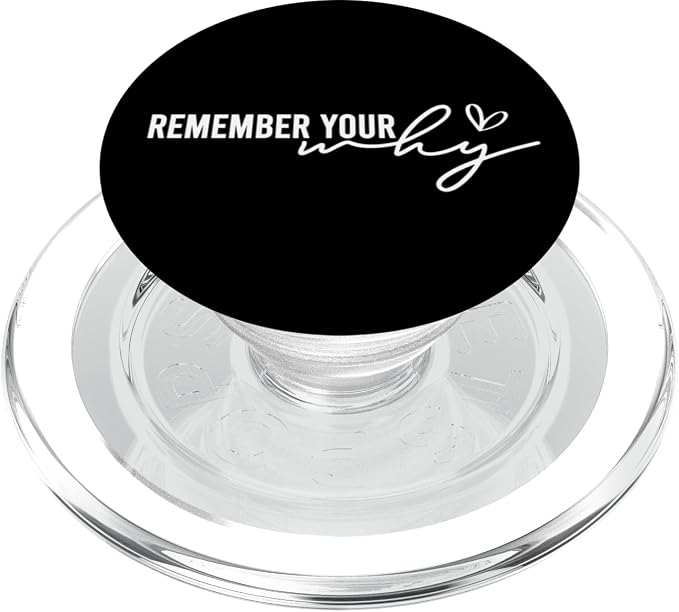 Remember Your Why Motivational Inspirational Quotes Positive PopSockets MagSafe PopGrip for iPhone