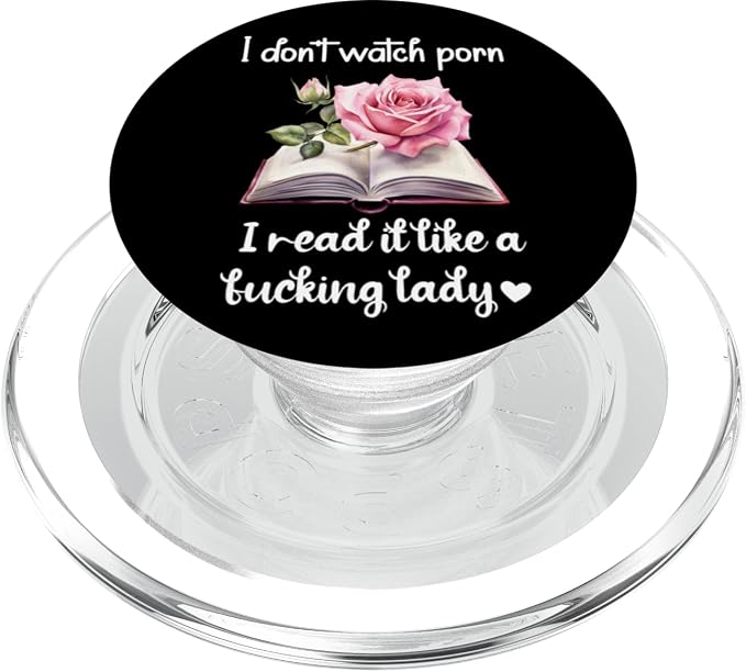 I Don't Watch Porn I Read It Like a Fucking Lady Smut Reader PopSockets PopWallet for MagSafe