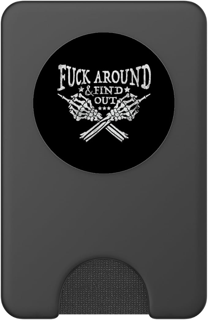 Fuck Around And Find Out Skeleton Hand Middle Finger Funny PopSockets PopGrip for MagSafe
