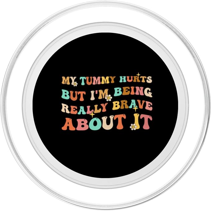 My Tummy Hurts But I'm Being Brave About It Retro Groovy PopSockets Standard PopGrip