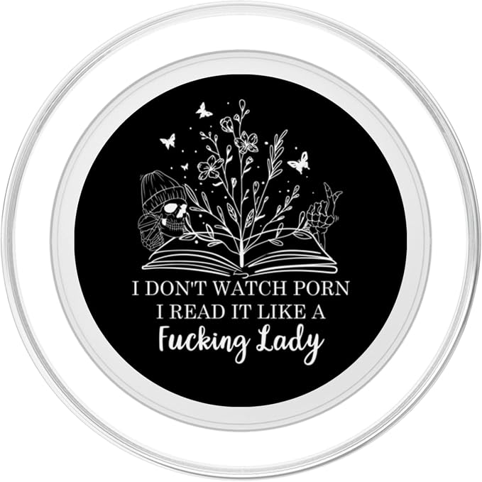 I Don't Watch Porn I Read It Like a Fcking Lady Smut Reader PopSockets PopWallet for MagSafe