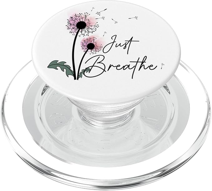 Dandelion Graphic Just Breathe Letter Print Inspirational PopSockets Adhesive PopGrip