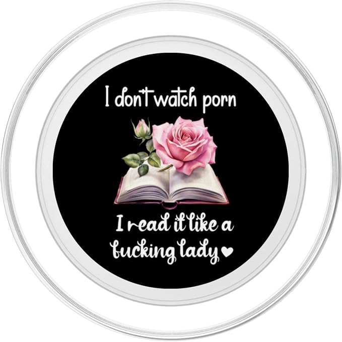 I Don't Watch Porn I Read It Like a Fucking Lady Smut Reader PopSockets PopWallet for MagSafe