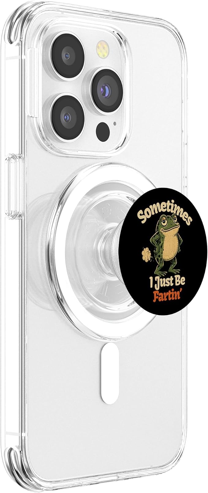 Sometimes I Just Be Fartin Funny Frog Toad Graphic PopSockets PopGrip for MagSafe