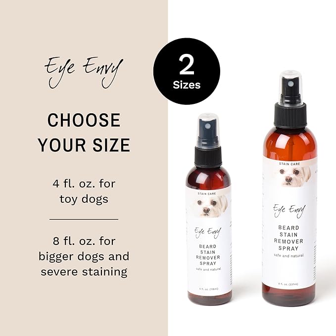 Eye Envy Beard Stain Remover Spray for Dogs/Cats. 100% Natural, Safe. Remove Stains from Drooling, Saliva, Food, Runoff from Tearing. Treats The Cause. Removes Odors. Keeps Dog Beards Clean. 4oz