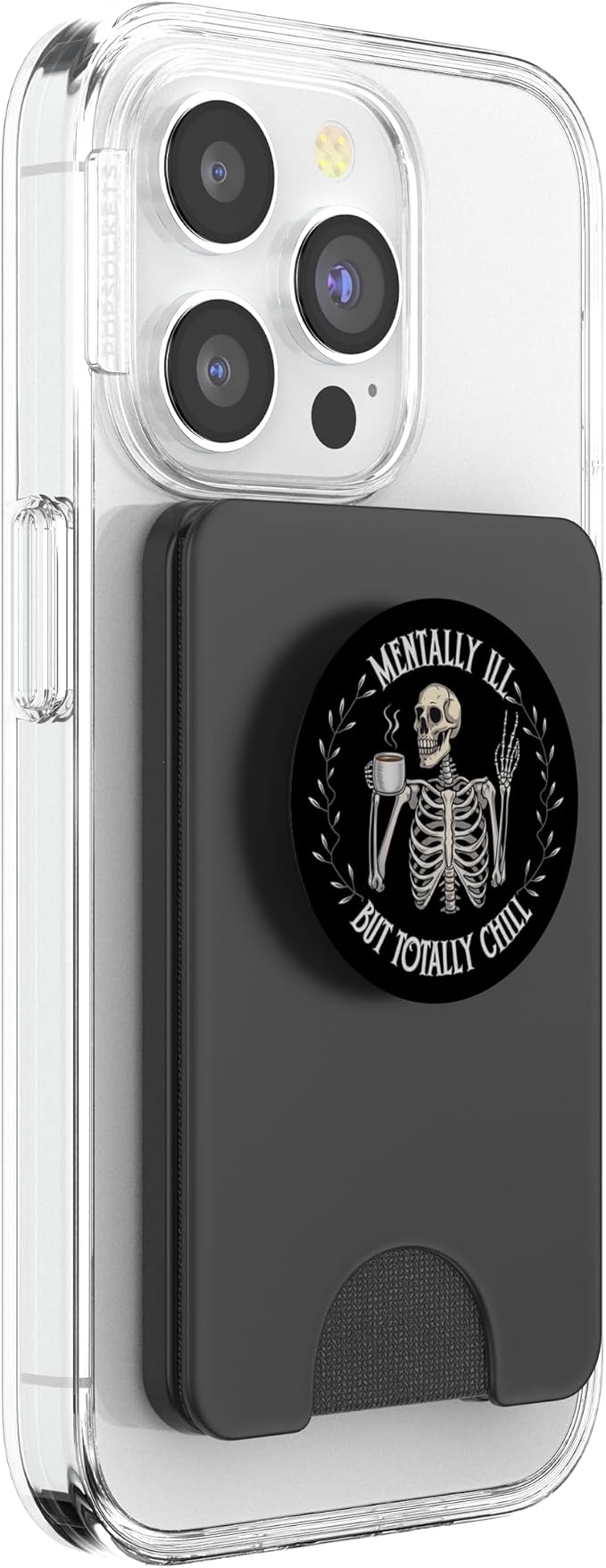 Mentally Ill But Totally Chill Skeleton Humor Design PopSockets PopWallet for MagSafe