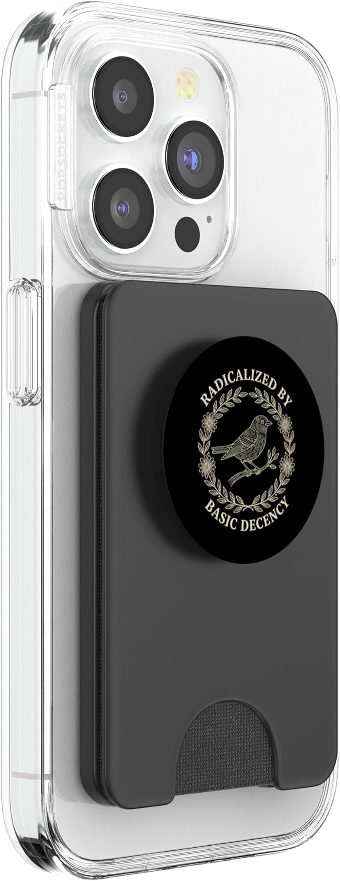 Radicalized by Basic Decency Political Activist Bird Wreath PopSockets PopGrip for MagSafe