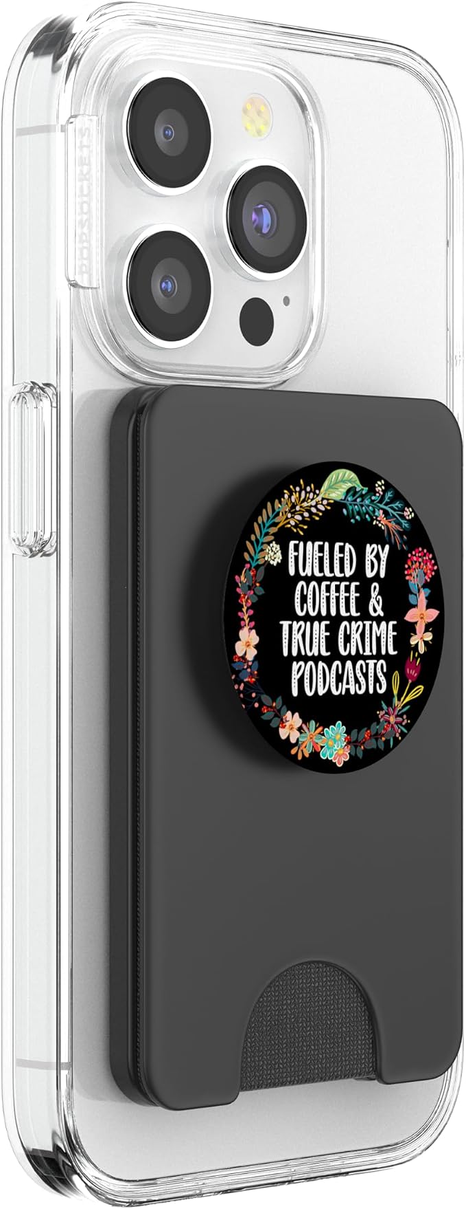 Fueled By Coffee And True Crime Podcasts Lovers PopSockets Adhesive PopGrip