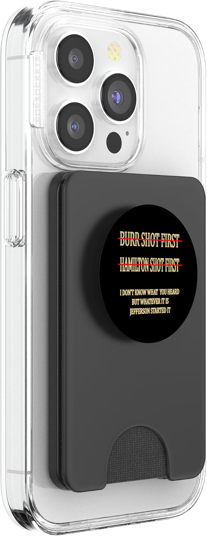 Burr shot first Hamilton shot first funny PopSockets Adhesive PopGrip