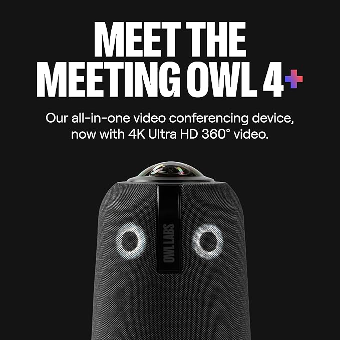 Meeting Owl 4+ 360-Degree, 4K Smart Video Conference Camera, Microphone, and Speaker (Automatic Focus, Zooming, Noise Equalizing, Certified for Microsoft Teams)